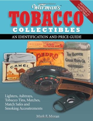 Warman's Tobacco Collectibles: An Identification and Price Guide (Paperback)