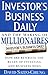 Investor's Business Daily and the Making of Millionaires: How IBD Rewrote the Rules of Investing and Business News