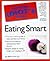 The Complete Idiot's Guide to Eating Smart