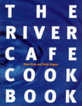 The River Cafe Cookbook (Hardcover)