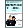 Remember the Bible: The Simple, Easy Way to Memorize Your Favorite Bible Verses (Remember the Bible: Volume One)