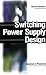 Switching Power Supply Design