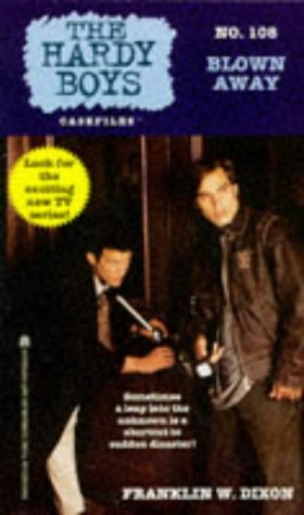 Blown Away (Hardy Boys Casefiles, #108)