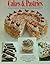 Cakes and Pastries