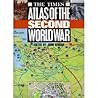 The Times Atlas of the Second World War