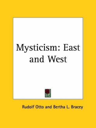 Mysticism: East and West (Paperback)
