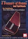 Mel Bay A Treasury of Hymns and Spirituals for Autoharp, Guitar, Ukulele, Mandolin, Banjo, and Keyboard