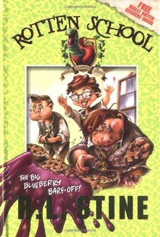 The Big Blueberry Barf-Off! (Rotten School, #1)
