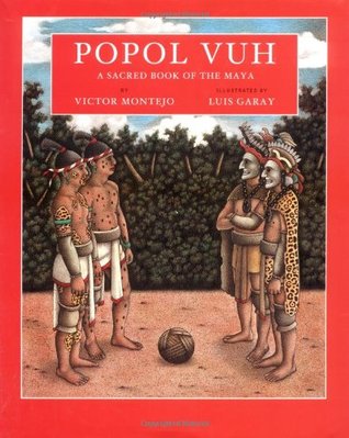Popol Vuh: A Sacred Book of the Maya
