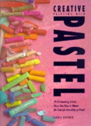 Creative Painting With Pastel (Paperback)