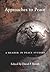 Approaches to Peace by David Philip Barash