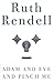 Adam and Eve and Pinch Me by Ruth Rendell