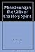 Ministering in the Gifts of the Holy Spirit