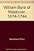 William Byrd of Westover, 1674-1744