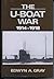 The U-Boat War, 1914-1918