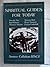 Spiritual Guides for Today: Evelyn Underhill, Dorothy Day, Karl Rahner, Simone Weil, Thomas Merton, Henri Nouwen