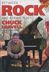 Between Rock And A Home Place by Chuck Leavell