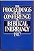 The Proceedings of the Conference on Biblical Inerrancy, 1987