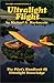 Ultralight Flight--The Pilot's Handbook of Ultralight Knowledge