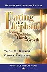 Eating the Elephant : Leading the Established Church to Growth Eating the Elephant : Leading the Established Church to Growth