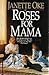 Roses For Mama