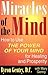Miracles of the Mind: How t...