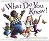 What Do You Know by Lorinda Bryan Cauley