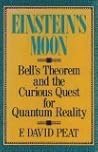 Einstein's Moon: Bell's Theorem and the Curious Quest for Quantum Reality