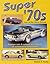 Super '70s by Patrick R. Foster