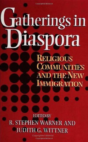 Gatherings in Diaspora: Religious Communities and the New Immigration (Paperback)