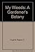 My weeds: A gardener's botany