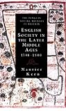 English Society in the Later Middle Ages, 1348-1500 English Society in the Later Middle Ages, 1348-1500