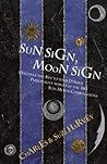 Sun Sign, Moon Sign
