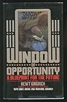 Window of Opportunity: A Blueprint for the Future