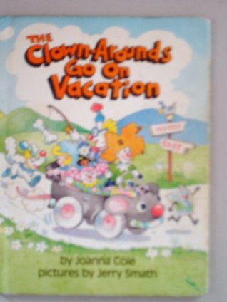 The Clown-Arounds Go On Vacation (Hardcover)