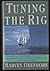 Tuning the Rig: A Journey t...