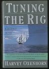 Tuning the Rig by Harvey Oxenhorn
