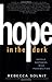 Hope in the Dark: Untold Hi...