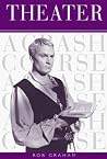 Theater: A Crash Course Theater: A Crash Course