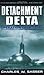 Detachment Delta: Operation...