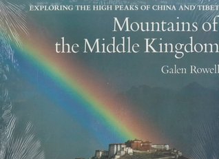 Mountains of the Middle Kingdom: Exploring the High Peaks of China and Tibet (Paperback)