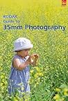 Kodak Guide to 35mm Photography: Techniques for Better Pictures