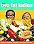 The Two Fat Ladies Full Thr...