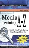 Media Training A-Z