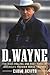 D. Wayne: The High-Rolling ...