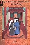Legends of the Chinese Jews of Kaifeng by Xu Xin