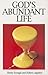 God's Abundant Life by Henry Scougal