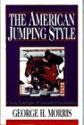 The American Jumping Style (Doubleday Equestrian Library) The American Jumping Style (Doubleday Equestrian Library)