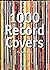 1000 Record Covers by Michael Ochs
