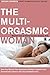 The Multi-Orgasmic Woman by Mantak Chia
